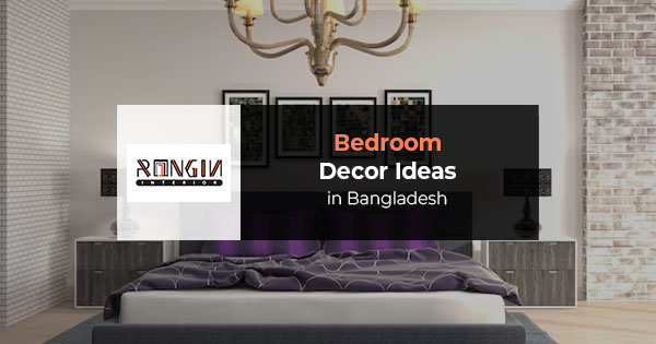 Bedroom decor ideas in Bangladesh