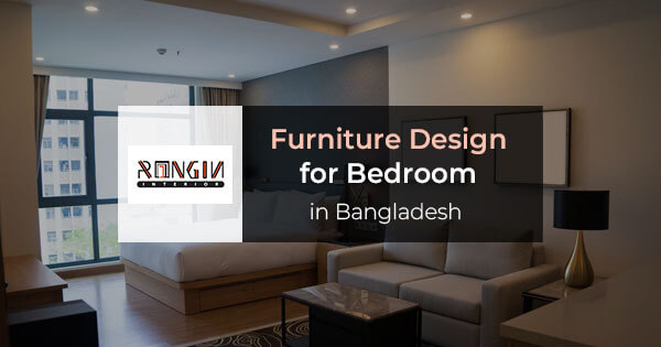 Furniture design for bedroom in Bangladesh