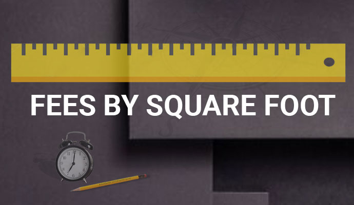 Fees by Square Foot