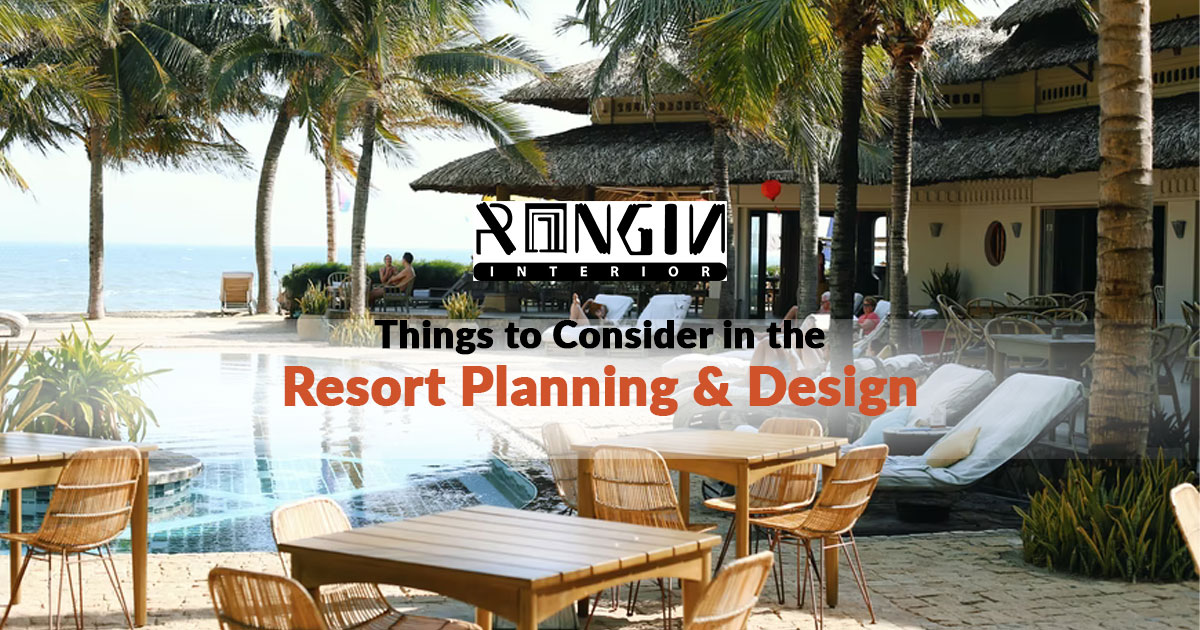 Things to Consider in the Resort Planning & Design