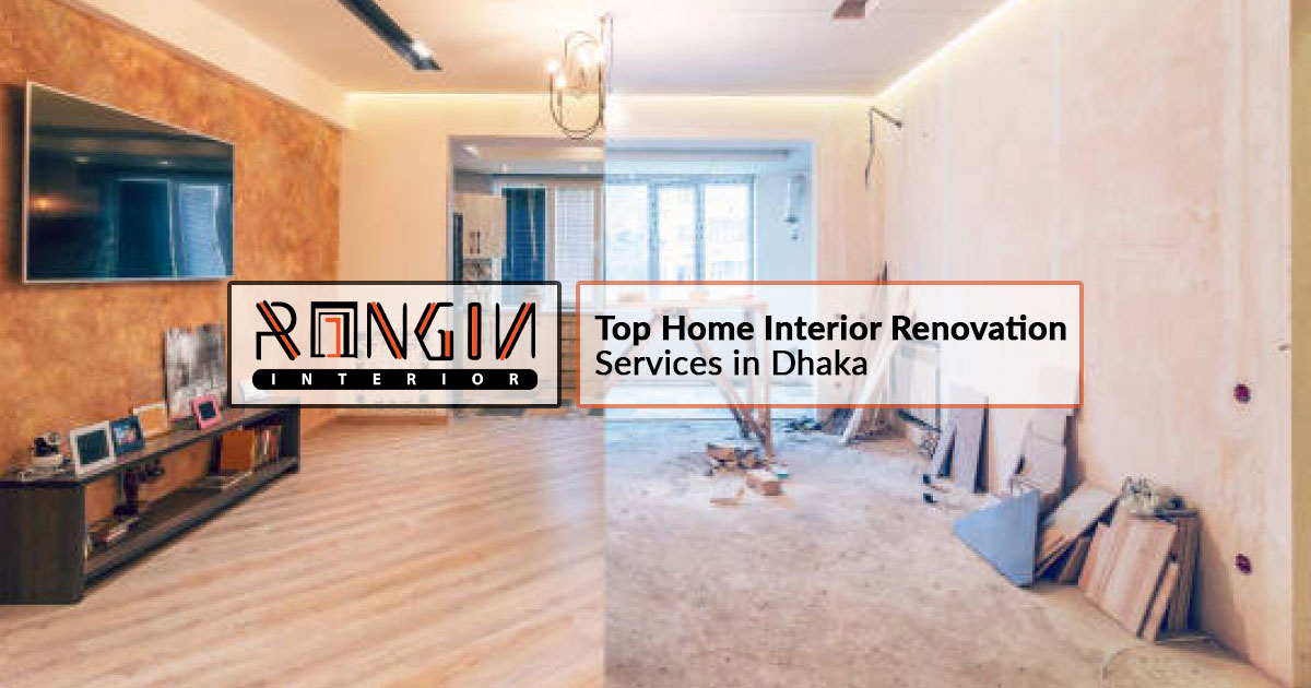  Top Home Interior Renovation Services in Dhaka, Bangladesh 