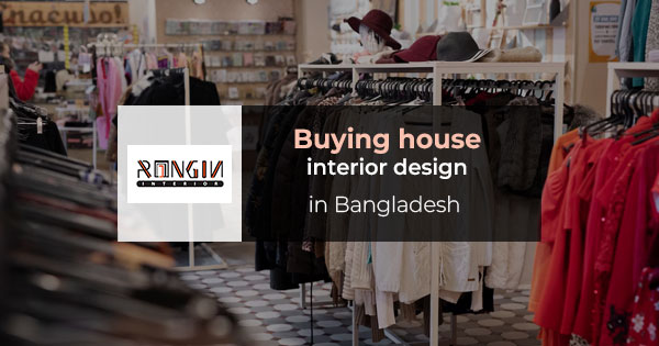 Buying house interior design in Bangladesh