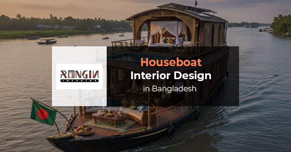 Houseboat Interior Design in Bangladesh