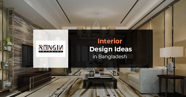 Interior design ideas in Bangladesh