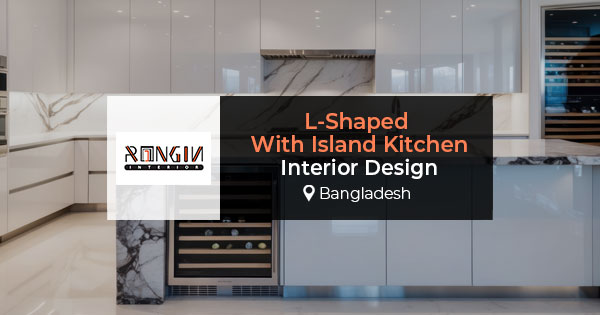 L-shaped with island kitchen interior design in Bangladesh