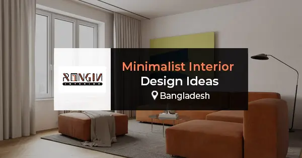 Minimalist interior design ideas in Bangladesh