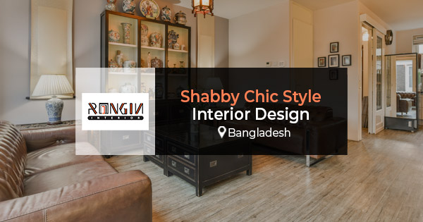 Shabby chic style interior design: A complete guide