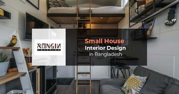 Small House Interior Design Ideas in Bangladesh