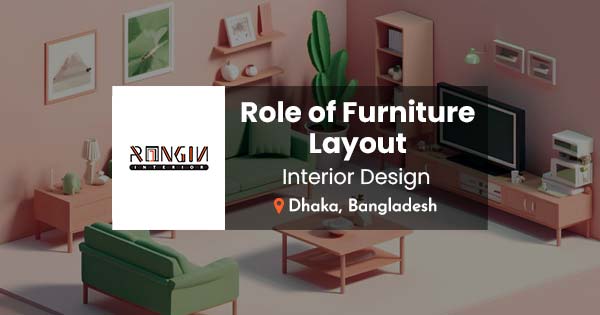 The Role of Furniture Layout in Interior Design