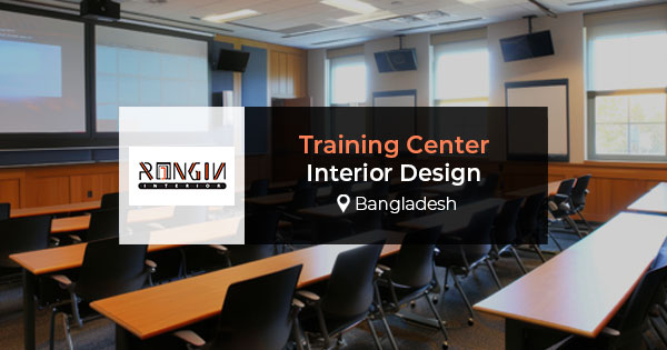 Training center interior design in Bangladesh